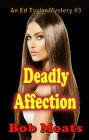 Deadly Affection (Ed Taylor Mystery Novella, #3)