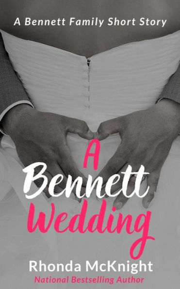 A Bennett Wedding (Bennett Family)