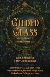 Free english audio books download Gilded Glass 9781680573435 English version  by Sherrilyn Kenyon, Kevin J. Anderson, Allyson Longueira