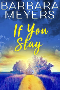 Title: If You Stay (Red Bud, Iowa), Author: Barbara Meyers