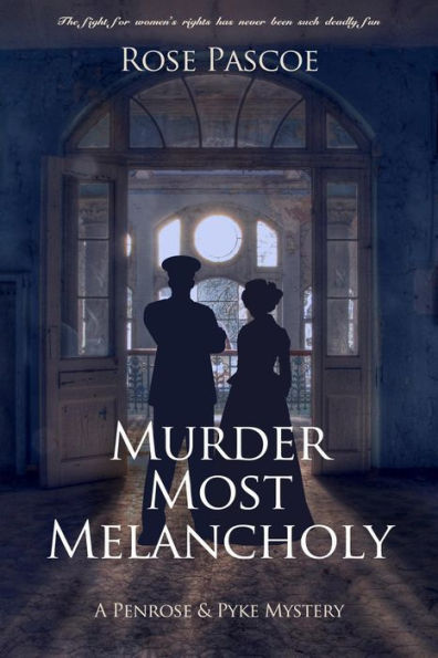 Murder Most Melancholy (Penrose & Pyke Mysteries, #2)
