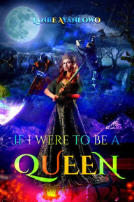 Title: If I were to be a Queen, Author: LANRE AYANLOWO