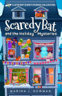 Scaredy Bat and the Holiday Mysteries (Scaredy Bat: A Vampire Detective Series)