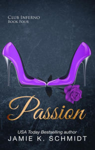 Passion (The Club Inferno Series, #4)