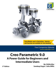 Title: Creo Parametric 9.0: A Power Guide for Beginners and Intermediate Users, Author: Sandeep Dogra