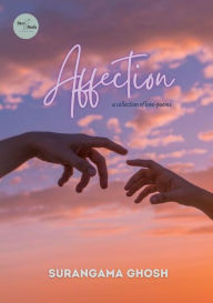 Title: Affection (Anthology), Author: Surangama Ghosh