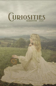 Title: Curiosities #7 Quarantine 2020 (Curiosities Anthology Series, #7), Author: Kevin Frost