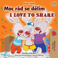 Title: Moc rád sdílím I Love to Share (Czech English Bilingual Collection), Author: Shelley Admont