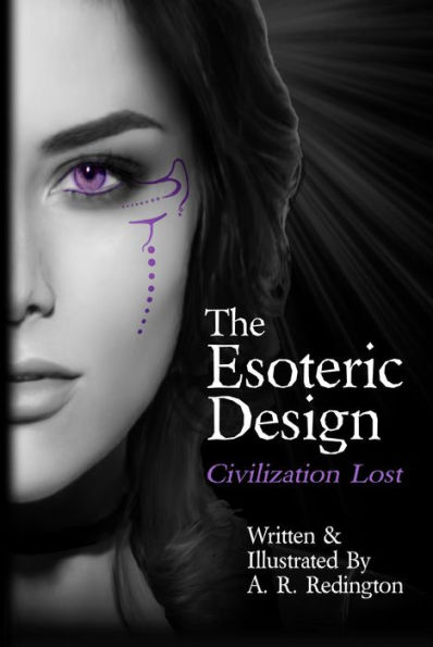 The Esoteric Design: Civilization Lost