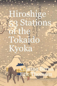 Title: Hiroshige 53 Stations of the Tokaido Kyoka, Author: Cristina Berna