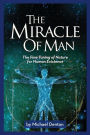 The Miracle of Man