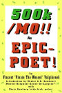 500k/MO!! As EPIC-POET! by Vincent 