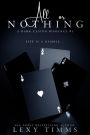 All Or Nothing (A Dark Casino Romance Series, #3)