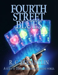 Title: Fourth Street Blues, Author: R C Ducantlin