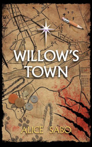 Title: Willow's Town (Children of a Changed World, #3), Author: Alice Sabo