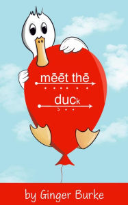 Title: Meet the Duck (Dan and the Duck, #1), Author: Ginger Burke