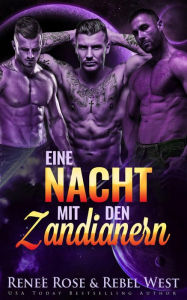 Title: Eine Nacht mit den Zandianern (Zandianische Bräute, #1), Author: Renee Rose