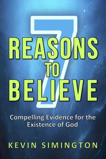 7 Reasons To Believe by Kevin Simington, Paperback | Barnes & Noble®