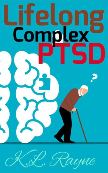 Lifelong Complex PTSD (Clouds of Rayne, #16)