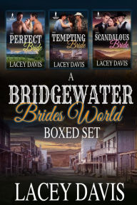 Title: A Bridgewater Brides World Boxed Set, Author: Lacey Davis