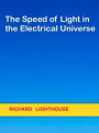 The Speed of Light in the Electrical Universe