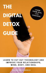 Title: The Digital Detox Guide, Author: Valentina D'Angelo