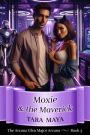 Moxie & the Maverick (Arcana Glen Major Arcana Series, #5)
