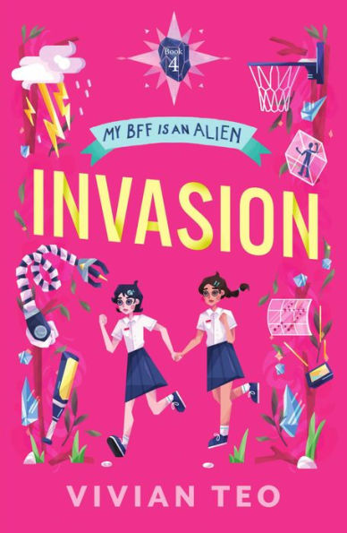 My BFF is an Alien (Book 4): Invasion