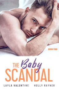 Title: The Baby Scandal (Book Two), Author: Layla Valentine