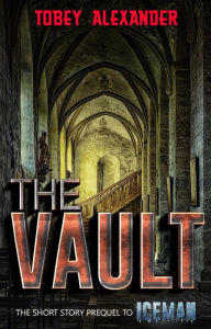 Title: The Vault (Dark Curses, #0), Author: Tobey Alexander