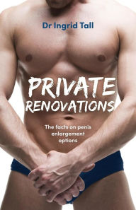 Title: Private Renovations, Author: Dr Ingrid Tall