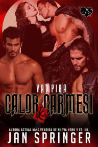 Title: Calor carmesí (Vampira 4, #4), Author: Jan Springer