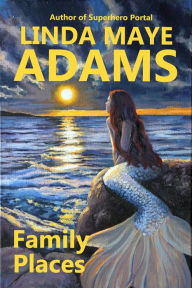 Title: Family Places, Author: Linda Maye Adams