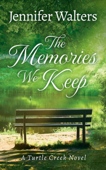 The Memories We Keep (Turtle Creek Series, #1)