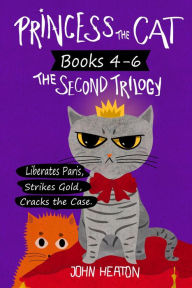Title: Princess the Cat: The Second Trilogy, Books 4-6., Author: John Heaton