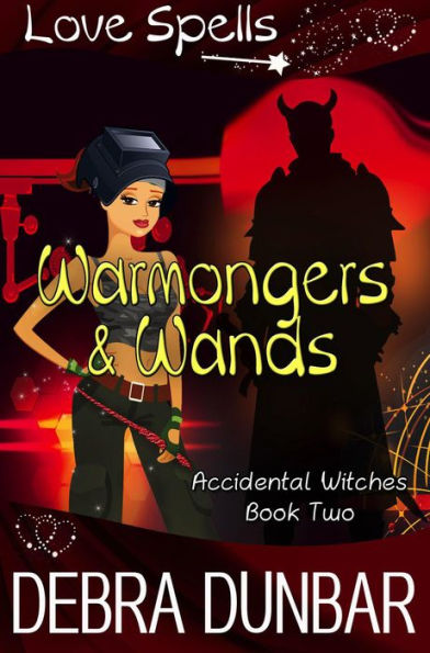 Warmongers and Wands (Accidental Witches, #2)