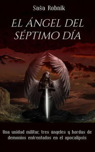 Title: El ángel del séptimo día, Author: Sasa Robnik
