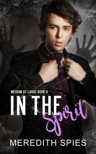 In the Spirit (Medium at Large Book 4)