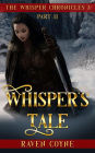 Whisper's Tale II (The Whipser Chronicles)