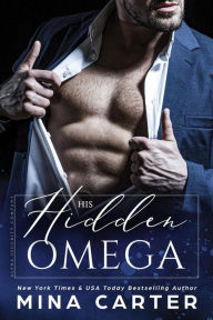 Title: His Hidden Omega (Alpha Security Company, #4), Author: Mina Carter