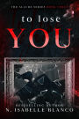 To Lose You (Allure, #3)