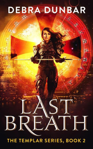 Last Breath (The Templar Series, #2)