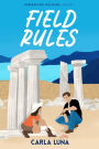Field Rules (Romancing the Ruins, #1)