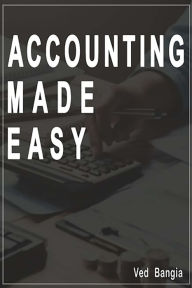 Title: Accounting Made Easy, Author: Ved Bangia