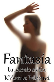 Title: Fantasía, Author: K'Anne Meinel