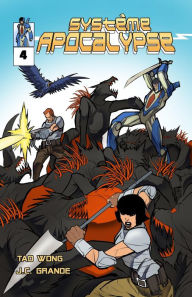 Title: Système Apocalypse Le Tome 4: Une LitRPG bande dessinée (Système Apocalypse Des bandes Dessinées, #4), Author: Tao Wong