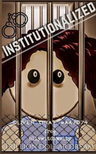 Title: Institutionalized, Author: Oliver Gray