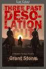 Three Past Desolation Cut: A Western Fantasy Novella (Lost Colony, #1.2)
