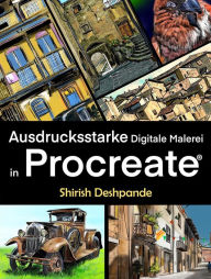 Title: Ausdrucksstarke Digitale Malerei in Procreate, Author: Shirish Deshpande