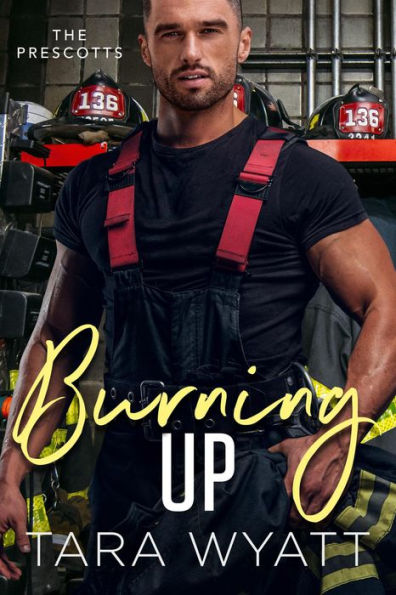 Burning Up (The Prescotts, #7)